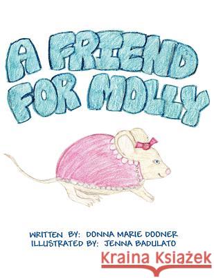 A Friend for Molly Donna Marie Dooner 9781420877762