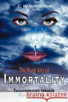 The Dark Arts of Immortality Shott, Ross G. H. 9781420880540