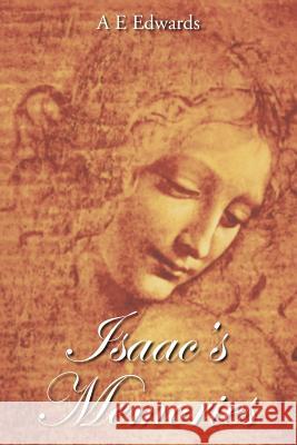 Isaac's Memories A. E. Edwards 9781420881875 Authorhouse