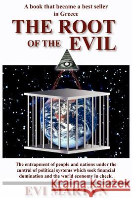 The Root Of The Evil Evi Martyn 9781420881981 Authorhouse