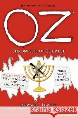 Oz: Chronicles of Courage Leavitt, Howard J. 9781420882711 Authorhouse