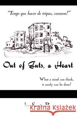 Out of Guts, a Heart Santa Pi 9781420882858