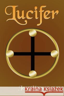Lucifer Jean Morse 9781420884333 Authorhouse