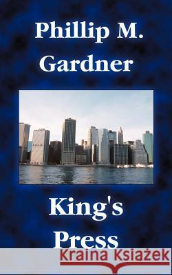King's Press Phillip M. Gardner 9781420885231
