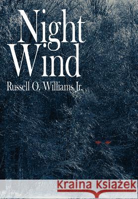 Night Wind Russell O. William 9781420885729 Authorhouse