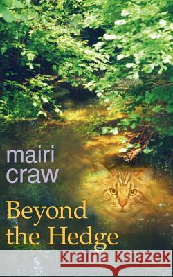 Beyond the Hedge Mairi Craw 9781420885767