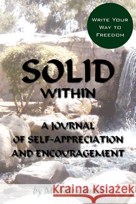 Solid Within: A Journal of Self-Appreciation and Encouragement Clinton, Michelle 9781420886221