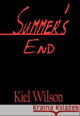 Summer's End Kiel Wilson 9781420887457
