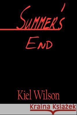 Summer's End Kiel Wilson 9781420887464