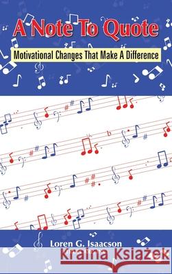 A Note To Quote Inc) Loren G. Isaacso 9781420889871 Authorhouse