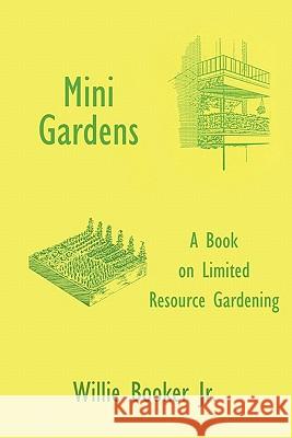 Mini Gardens Willie Booke 9781420889987