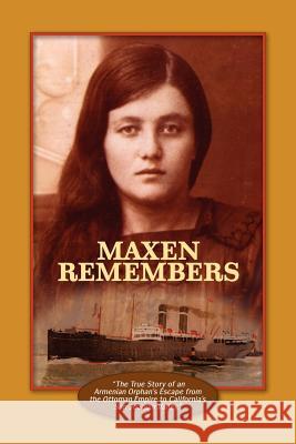 Maxen Remembers Mary Caragozian Thompson 9781420890266 Authorhouse