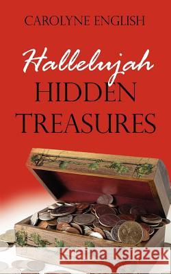 Hallelujah Hidden Treasures Carolyne English 9781420893014