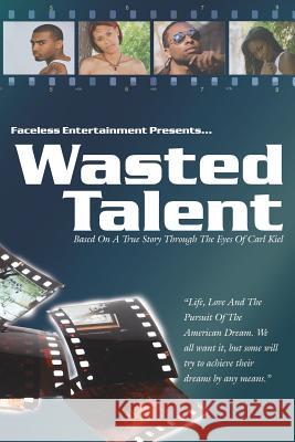 Wasted Talent Carl Kiel 9781420895353