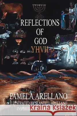 Reflections of God Arellano Pamel 9781420895506 Authorhouse