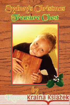 Sydney's Christmas Treasure Chest Konrad Schuknecht 9781420896695