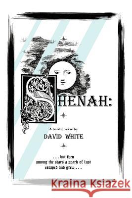 Shenah David White 9781420898613 Authorhouse