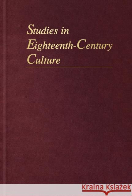 Studies in Eighteenth-Century Culture Lisa Forman Cody Mark Ledbury 9781421405629 Johns Hopkins University Press