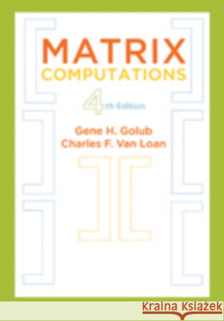 Matrix Computations Golub, Gene H.; Van Loan, Charles F. 9781421407944