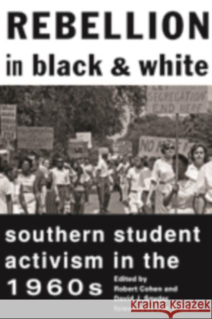 Rebellion in Black and White: Southern Student Activism in the 1960s Cohen, Robert 9781421408491 John Wiley & Sons