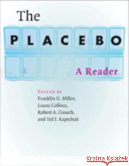 The Placebo: A Reader Miller, Franklin G. 9781421408668