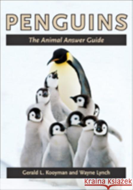 Penguins: The Animal Answer Guide Kooyman, Gerald L. 9781421410500 John Wiley & Sons