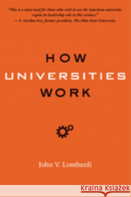 How Universities Work John Lombardi 9781421411224 0