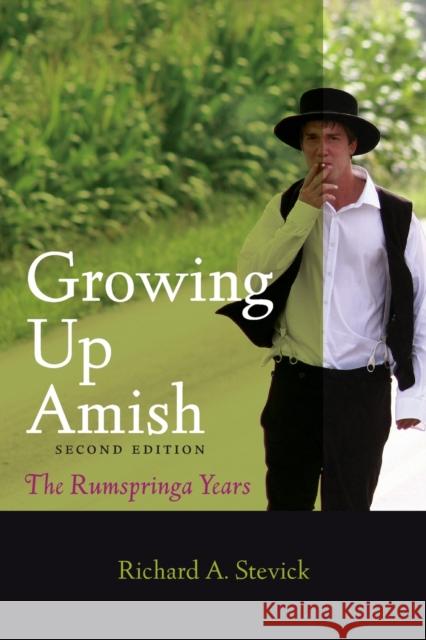Growing Up Amish: The Rumspringa Years Stevick, Richard A. 9781421413716 John Wiley & Sons