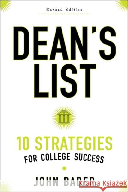 Dean's List: Ten Strategies for College Success Bader, John 9781421422374