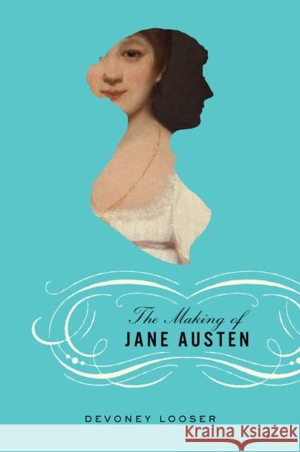 The Making of Jane Austen Looser, Devoney 9781421422824