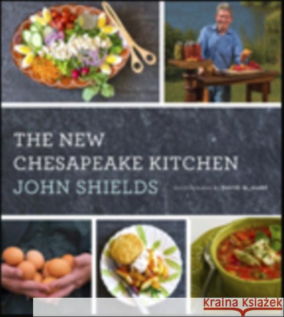The New Chesapeake Kitchen John Shields 9781421426501 Johns Hopkins University Press