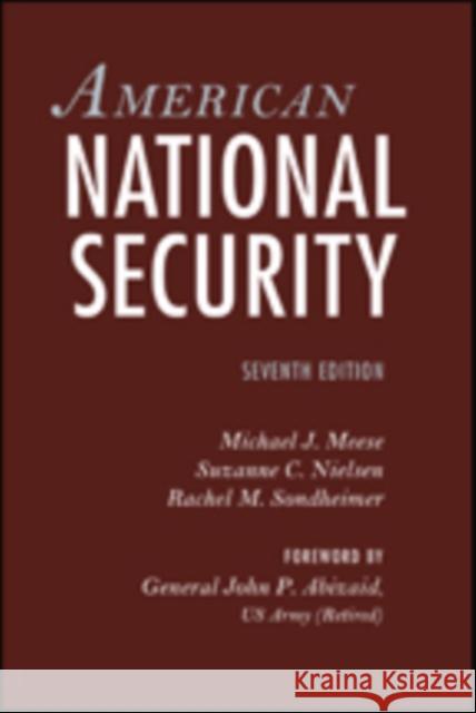 American National Security Michael J. Meese Suzanne C. Nielsen Rachel M. Sondheimer 9781421426778 Johns Hopkins University Press