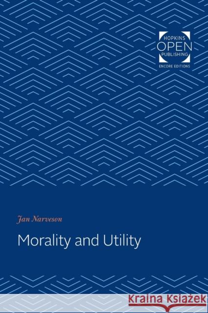 Morality and Utility Jan Narveson   9781421430911