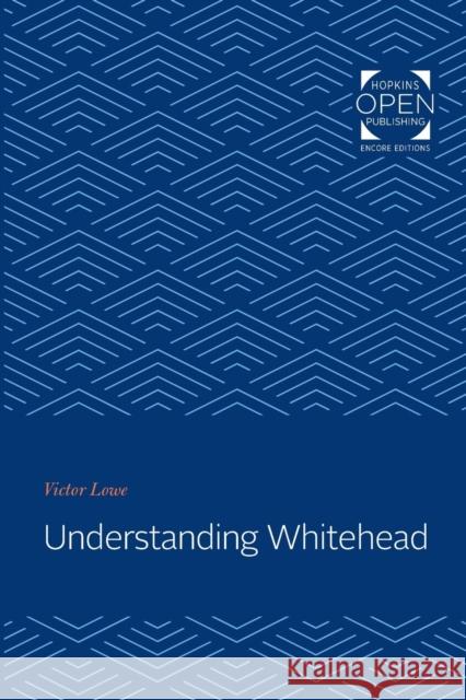 Understanding Whitehead Victor Lowe 9781421435930 Johns Hopkins University Press