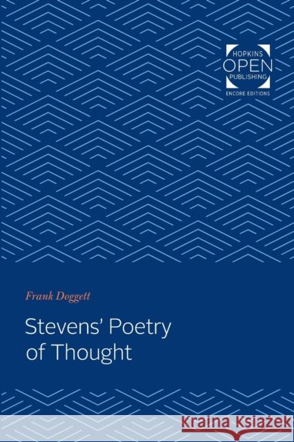 Stevens' Poetry of Thought Frank Doggett 9781421437002