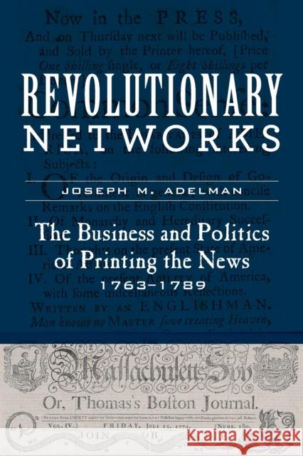 Revolutionary Networks Joseph M. (Assistant Professor of History, Framingham State University) Adelman 9781421439907 
