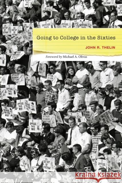 Going to College in the Sixties John R. (University of Kentucky) Thelin 9781421440019 Johns Hopkins University Press