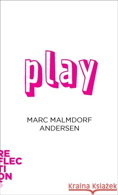 Play Marc Malmdor 9781421444840 Johns Hopkins University Press