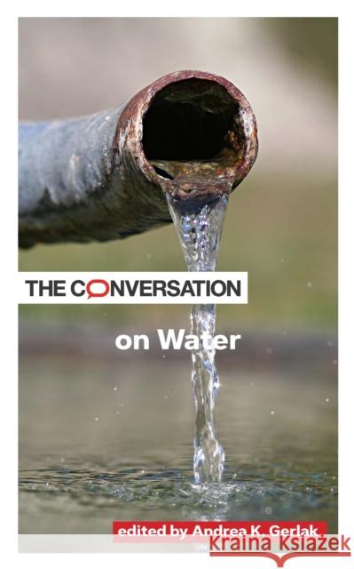 The Conversation on Water  9781421446202 Johns Hopkins University Press
