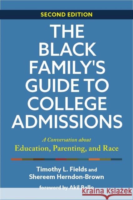 The Black Family's Guide to College Admissions Shereem Herndon-Brown 9781421448961 Johns Hopkins University Press