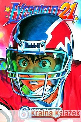 Eyeshield 21, Volume 6 Riichiro Inagaki Yusuke Murata 9781421502748 Viz Media