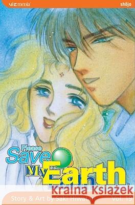 Please Save My Earth, Vol. 19, 19 Hiwatari, Saki 9781421505527 Viz Media