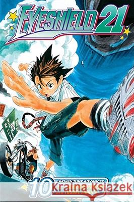 Eyeshield 21, Vol. 10 Riichiro Inagaki Yusuke Murata 9781421506395 Viz Media