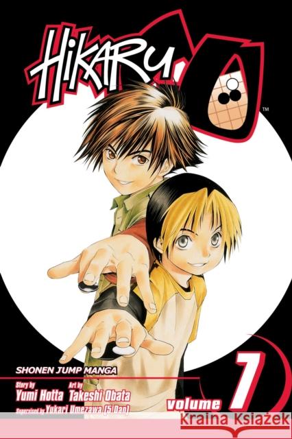 Hikaru no Go, Vol. 7 Yumi Hotta Takeshi Obata 9781421506418