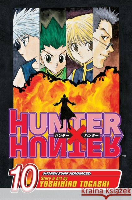 Hunter x Hunter, Vol. 10: Fakes, Swindles, and the Old Switchheroo Yoshihiro Togashi 9781421506456 Viz Media, Subs. of Shogakukan Inc