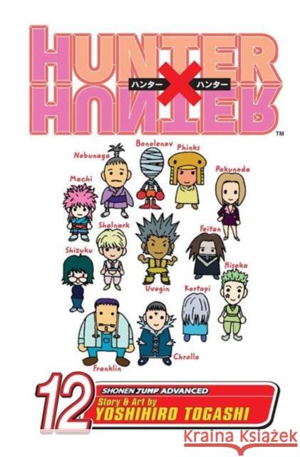 Hunter x Hunter, Vol. 12 Yoshihiro Togashi 9781421506470 Viz Media, Subs. of Shogakukan Inc