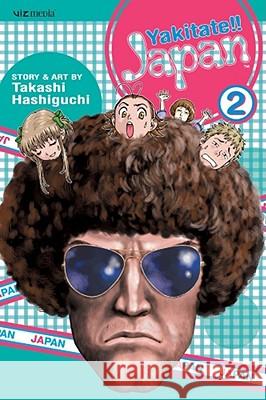 Yakitate!! Japan, Vol. 2 Takashi Hashiguchi 9781421507200 Viz Media