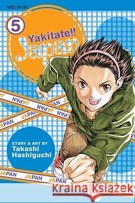 Yakitate!! Japan, Vol. 5 Takashi Hashiguchi 9781421509228 Viz Media