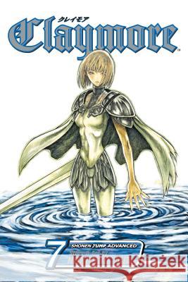 Claymore, Vol. 7 Norihiro Yagi 9781421510491