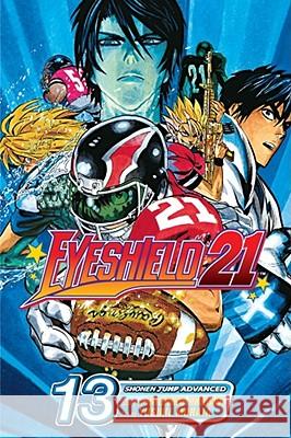 Eyeshield 21, Vol. 13, 13 Inagaki, Riichiro 9781421510620 Viz Media